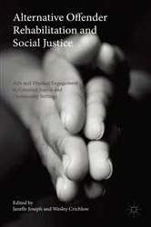 Book cover of Alternative Offender Rehabilitation and Social Justice by Wesley Crichlow