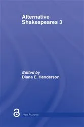 Book cover of Alternative Shakespeares by Diana E. Henderson