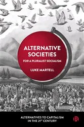 Book cover of Alternative Societies by Luke Martell