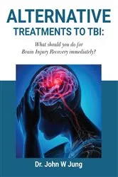 Book cover of Alternative Treatments To TBI by Unknown