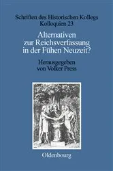 Book cover of Alternativen zur Reichsverfassung in der Frühen Neuzeit? by Unknown