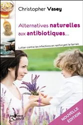 Book cover of Alternatives naturelles aux antibiotiques by Unknown