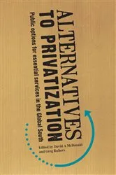Book cover of Alternatives to Privatization by David A. McDonald