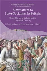 Book cover of Alternatives to State-Socialism in Britain by Peter Ackers