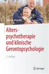 Book cover of Alterspsychotherapie und klinische Gerontopsychologie (2nd ed.) by Andreas Maercker