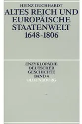 Book cover of Altes Reich und europäische Staatenwelt 1648-1806 by Heinz Duchhardt