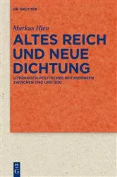 Book cover of Altes Reich und Neue Dichtung by Markus Hien