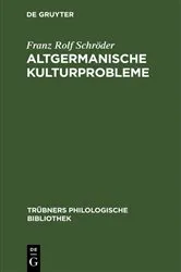 Book cover of Altgermanische Kulturprobleme by Franz Rolf Schröder