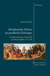 Book cover of Altitalienische Malerei als preußisches Kulturgut by Robert Skwirblies