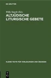 Book cover of Altjüdische liturgische Gebete (2nd ed.) by Willy Staerk