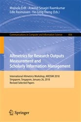 Book cover of Altmetrics for Research Outputs Measurement and Scholarly Information Management by Mojisola Erdt