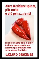 Book cover of Altre freddure spinte, più corte e più pene...tranti by Lázaro Droznes