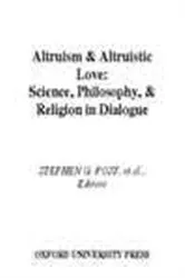 Book cover of Altruism and Altruistic Love by Stephen G. Post