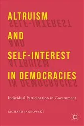 Book cover of Altruism and Self-Interest in Democracies by R. Jankowski