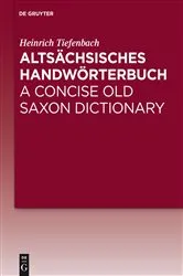 Book cover of Altsächsisches Handwörterbuch / A Concise Old Saxon Dictionary by Heinrich Tiefenbach
