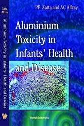 Book cover of Aluminium Toxicity In Infants' Health And Disease by Paolo Zatta