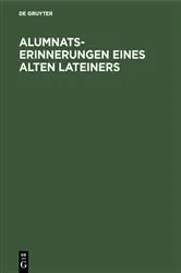 Book cover of Alumnats-Erinnerungen eines alten Lateiners by Unknown