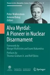 Book cover of Alva Myrdal: A Pioneer in Nuclear Disarmament by Peter Wallensteen