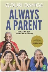 Book cover of Always a Parent by Gouri Dange