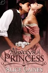 Book cover of Always a Princess by Alice Gaines
