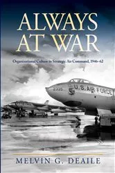 Book cover of Always at War by Melvin G. Deaile