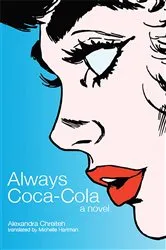 Book cover of Always Coca-Cola by Alexandra Chreiteh