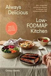 Book cover of Always Delicious Low-FODMAP Kitchen by Chrissy Glentis