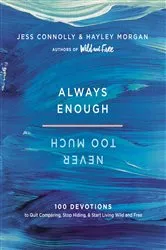 Book cover of Always Enough, Never Too Much by Jess Connolly