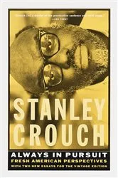 Book cover of Always in Pursuit by Stanley Crouch