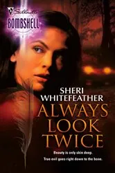 Book cover of Always Look Twice by Sheri WhiteFeather