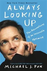 Book cover of Always Looking Up by Michael J. Fox