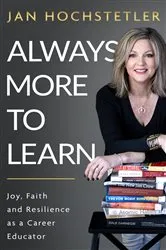 Book cover of Always More to Learn by Jan Hochstetler
