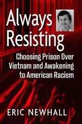 Book cover of Always Resisting by Eric Newhall