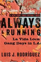 Book cover of Always Running by Luis J. Rodríguez