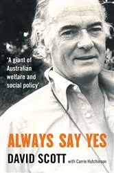 Book cover of Always Say Yes by David Scott