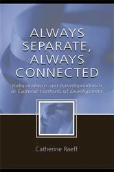 Book cover of Always Separate, Always Connected by Catherine Raeff