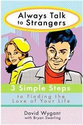 Book cover of Always Talk to Strangers by David Wygant