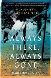 Book cover of Always There, Always Gone by Marty Ross-Dolen