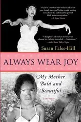 Book cover of Always Wear Joy by Susan Fales-Hill