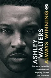 Book cover of Always Winning by Ashley Walters