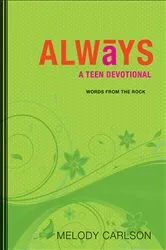 Book cover of Always (Words From the Rock) by Melody Carlson