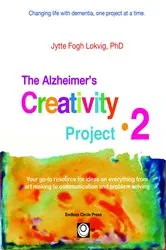 Book cover of Alzheimer's Creativity Project•2 by Jytte F Lokvig