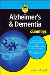 Book cover of Alzheimer's & Dementia For Dummies by American Geriatrics Society (AGS)