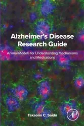 Book cover of Alzheimer's Disease Research Guide by Takaomi C. Saido