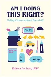 Book cover of Am I Doing This Right? by Tanya Hennessy