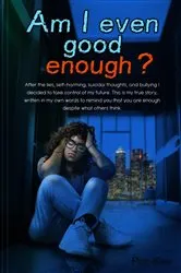 Book cover of Am I Even Good Enough? by Priti Kaur