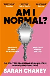 Book cover of Am I Normal? by Sarah Chaney