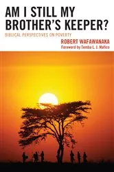Book cover of Am I Still My Brother's Keeper? by Robert Wafawanaka