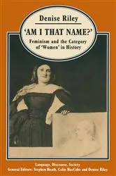 Book cover of â€˜Am I That Name?â€™ by Denise Riley