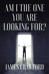 Book cover of Am I The One You Are Looking For? by Unknown